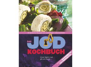 9783958140738 - Das Jod-Kochbuch - Kyra Hoffmann Anno Hoffmann Sascha Kaufmann Kartoniert (TB)