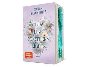 9783958187481 - Glow Like Northern Lights - Sarah Stankewitz Kartoniert (TB)