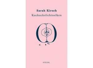 9783958293748 - Kuckuckslichtnelken - Sarah Kirsch Gebunden