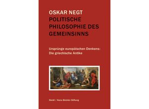 9783958296503 - Politische Philosophie des GemeinsinnsBd1 - Oskar Negt Leinen