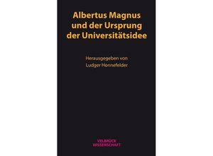 9783958321090 - Albertus Magnus und der Ursprung der Universitätsidee Kartoniert (TB)