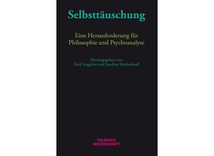 9783958321168 - Velbrück Wissenschaft   Selbsttäuschung Gebunden