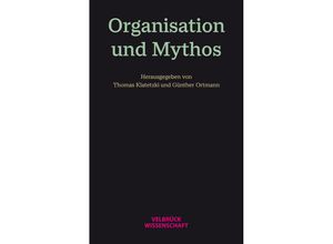 9783958323452 - Organisation und Mythos Kartoniert (TB)