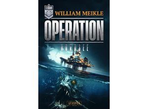 9783958358805 - OPERATION Nordsee - William Meikle Kartoniert (TB)