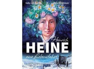 9783958394520 - Heinrich Heine (Graphic Novel) - Gaby von Borstel Peter Eickmeyer Gebunden