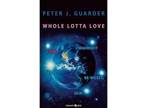 9783958407749 - Whole Lotta Love - Peter J Guarder Kartoniert (TB)