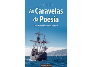 9783958408388 - As Caravelas da Poesia - Die Karavellen der Poesie - Sergio Beija-Flor-Poeta Kartoniert (TB)