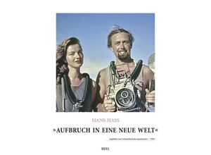 9783958434158 - Aufbruch in eine neue Welt - Hans Hass Michael Jung Gebunden