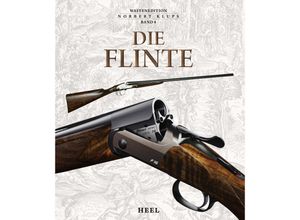 9783958436336 - Die Flinte - Norbert Klups Gebunden