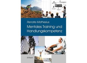 9783958535084 - Mentales Training und Handlungskompetenz - Renate Mathesius Kartoniert (TB)