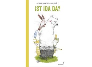 9783958540736 - Ist Ida da? - Antonie Schneider Gebunden