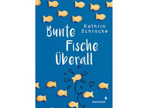 9783958542204 - Bunte Fische überall - Kathrin Schrocke Kartoniert (TB)