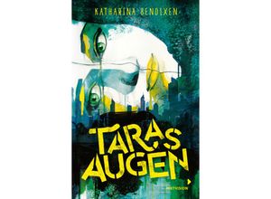 9783958542358 - Taras Augen - Katharina Bendixen Kartoniert (TB)