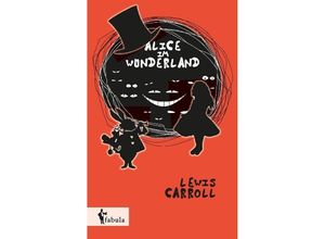 9783958553354 - Alice im Wunderland - Lewis Carroll Kartoniert (TB)