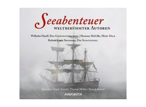 9783958620209 - Geschichten weltberühmter Autoren - Seeabenteuer weltberühmter Autoren10 Audio-CDs - Wilhelm Hauff Herman Melville Robert Louis Stevenson (Hörbuch)