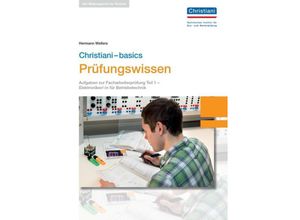 9783958632639 - Aufgaben zur Facharbeiterprüfung Elektroniker -in für Betriebstechnik   Christiani-basics Prüfungswissen Elektroniker -in Betriebstechnik - Hermann Wellers Gebunden