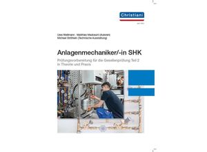 9783958633377 - Anlagenmechaniker -in SHK - Uwe Wellmann Matthias Masbaum Michael Ströhlein Kartoniert (TB)