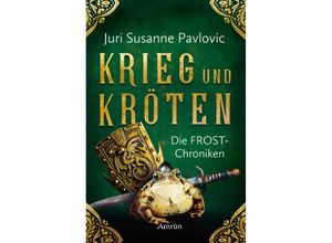 9783958691353 - Die FROST-Chroniken - Krieg und Kröten - Susanne Pavlovic Kartoniert (TB)