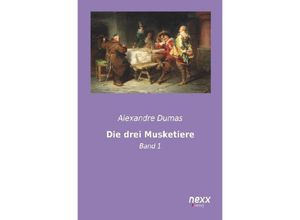 9783958701557 - Die drei Musketiere - Alexandre der Ältere Dumas Kartoniert (TB)