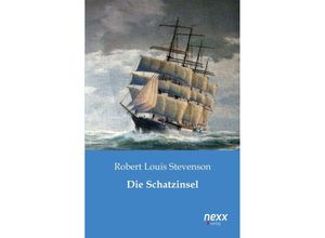 9783958702356 - nexx - WELTLITERATUR NEU INSPIRIERT   Die Schatzinsel - Robert Louis Stevenson Gebunden