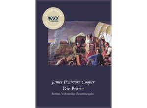 9783958702684 - Die Prärie (Die Steppe) - James Fenimore Cooper Gebunden