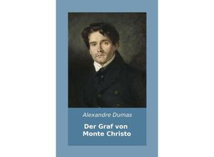 9783958704060 - nexx - WELTLITERATUR NEU INSPIRIERT   Der Graf von Monte Christo - Alexandre der Ältere Dumas Gebunden