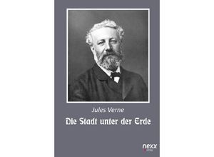 9783958706484 - Jules Verne   Die Stadt unter der Erde   Die Stadt unter der Erde - Jules Verne Kartoniert (TB)