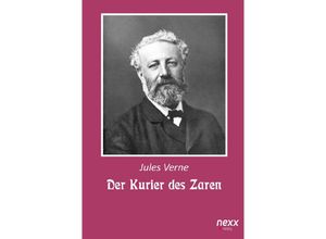 9783958706491 - Jules Verne   Der Kurier des Zaren   Der Kurier des Zaren - Jules Verne Kartoniert (TB)