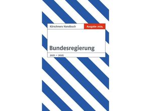 9783958791947 - Kürschners Handbuch Bundesregierung Gebunden