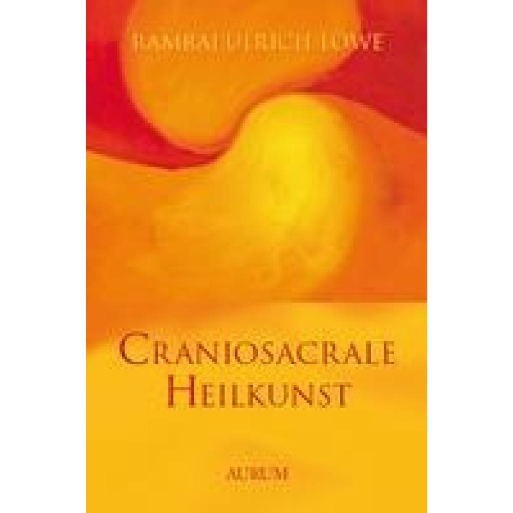 9783958836457 - Löwe Ramraj Ulrich Craniosacrale Heilkunst