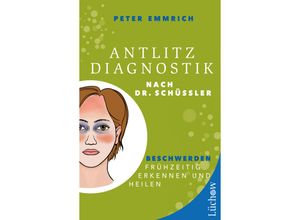 9783958836525 - Antlitzdiagnostik nach Dr Schüssler - Peter Emmrich MA Kartoniert (TB)