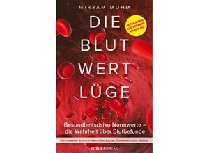 9783958905818 - Die Blutwertlüge - Miryam Muhm Kartoniert (TB)