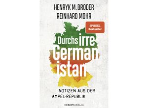 9783958905931 - Durchs irre Germanistan - Henryk M Broder Reinhard Mohr Kartoniert (TB)