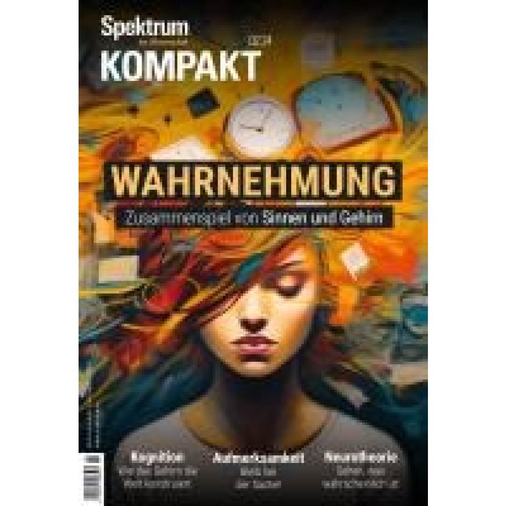 9783958928466 - Spektrum der Wissenschaft Verlagsgesellschaft Spektrum Kompakt 2 2024 - Wahrnehmung 9783958928466 - Spektrum der Wissenschaft Verlagsgesellschaft Spektrum Kompakt 2 2024 - Wahrnehmung
