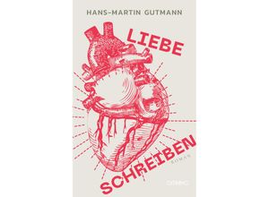 9783958942585 - Liebe schreiben - Hans-Martin Gutmann Kartoniert (TB)