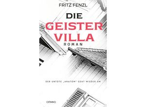 9783958942721 - Die Geistervilla - Fritz Fenzl Kartoniert (TB)