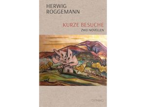 9783958942929 - Kurze Besuche - Herwig Roggemann Kartoniert (TB)