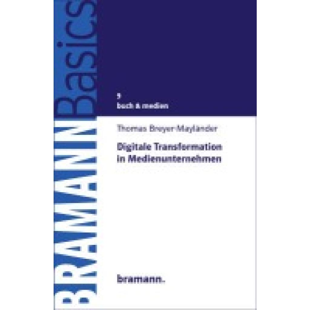 9783959030243 - Breyer-Mayländer Thomas Digitale Transformation in Medienunternehmen