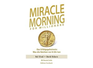 9783959040686 - Miracle Morning für Millionäre - Hal Elrod David Osborn Honorée Corder Kartoniert (TB)