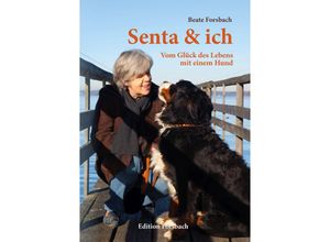 9783959041102 - Senta & ich - Beate Forsbach Taschenbuch