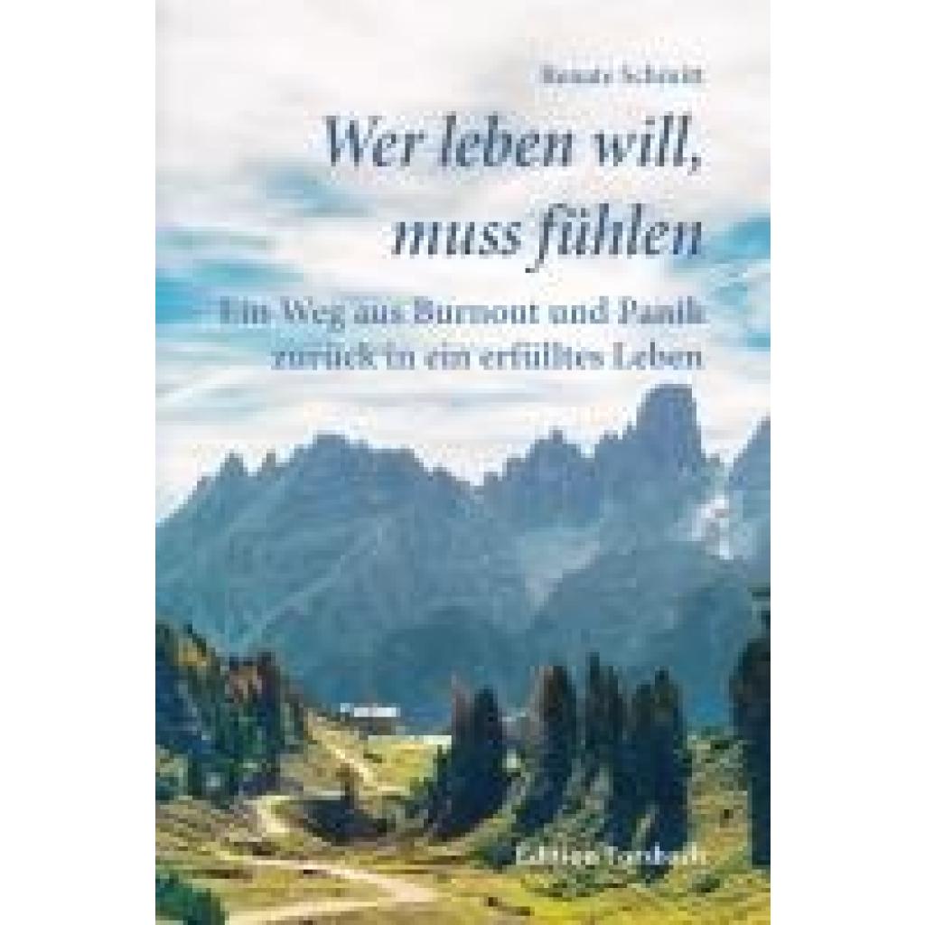 9783959042581 - Schmitt Renate Wer leben will muss fühlen