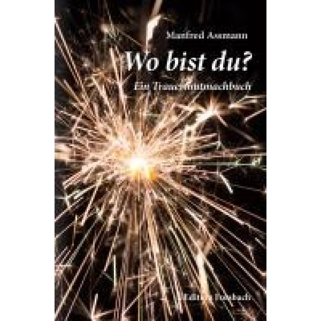 9783959042734 - Assmann Manfred Wo bist du?