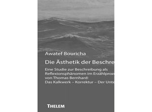 9783959085304 - Die Ästhetik der Beschreibung - Awatef Bouricha Kartoniert (TB)