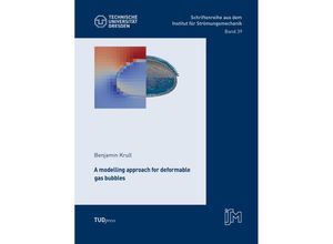 9783959086370 - A modelling approach for deformable gas bubbles - Benjamin Krull Kartoniert (TB)