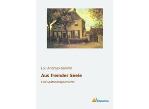 9783959132312 - Aus fremder Seele - Lou Andreas-Salomé Kartoniert (TB)