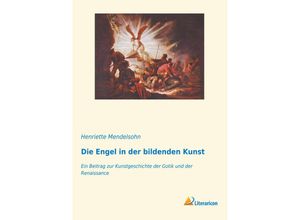 9783959136488 - Die Engel in der bildenden Kunst - Henriette Mendelsohn Kartoniert (TB)