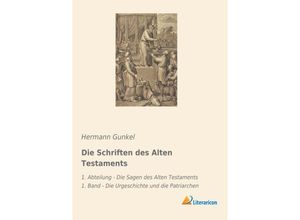 9783959139854 - Die Schriften des Alten Testaments - Hermann Gunkel Kartoniert (TB)