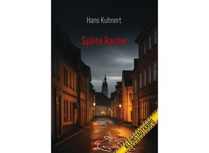 9783959151467 - Späte Rache - Hans Kuhnert Taschenbuch