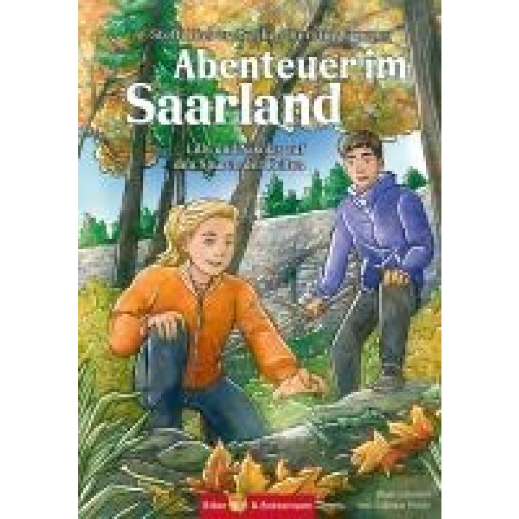 9783959161282 - Bieber-Geske Steffi Abenteuer im Saarland - Lilly und Nikolas auf den Spuren der Kelten