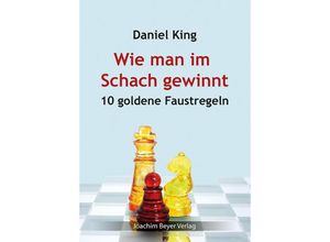 9783959202084 - Wie man im Schach gewinnt - Daniel King Kartoniert (TB)